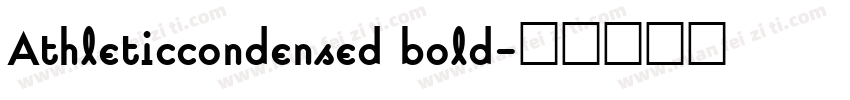 Athleticcondensed bold字体转换